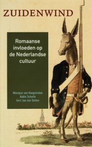 Zuidenwind - Romaanse invloeden op de Nederlandse cultuur - Met Monique van Hoogstraten en Gert Jan van Setten (2000)